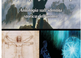 «La Scenografia del Tempo – Antologia sull’identità storica dell’uomo».